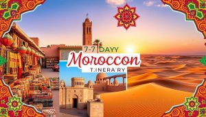 morocco itinerary 7 days